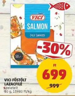PENNY VICI Füstölt Lazacfilé ajánlat
