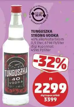 PENNY Tunguszka Strong Vodka ajánlat