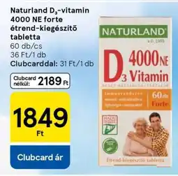 Tesco Naturland D₃-vitamin 4000 NE forte étrend-kiegészítő tabletta ajánlat