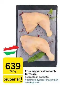 Tesco Friss magyar csirkecomb farrésszel ajánlat