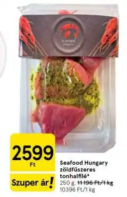 Tesco Seafood Hungary zöldfűszeres tonhalfilé ajánlat