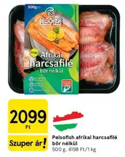 Tesco Pelsofish afrikai harcsafilé bőr nélkül ajánlat