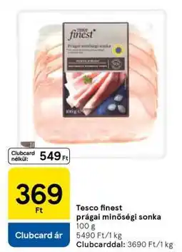 Tesco Tesco finest prágai minőségi sonka ajánlat
