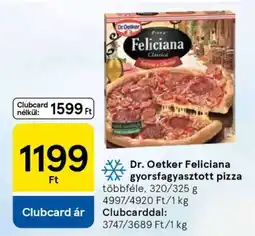 Tesco Dr. Oetker Feliciana gyorsfagyasztott pizza ajánlat