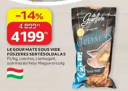 Auchan LE GOUR MATE SOUS VIDE FŰSZERES SERTÉSOLDALAS ajánlat