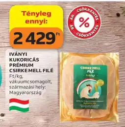 Auchan IVÁNYI KUKORICÁS PRÉMIUM CSIRKE MELL FILÉ ajánlat