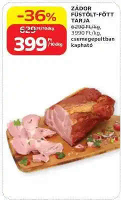 Auchan Zádor Füstölt-Főtt Tarja ajánlat