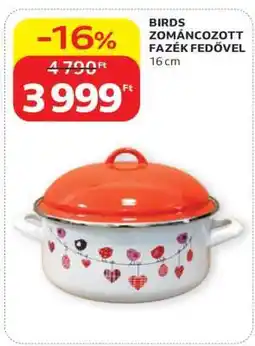 Auchan BIRDS ZOMÁNCOZOTT FAZÉK FEDŐVEL ajánlat