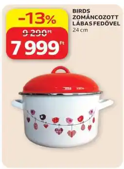 Auchan BIRDS ZOMÁNCOZOTT LÁBAS FEDŐVEL ajánlat