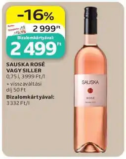 Auchan SAUSKA ROSÉ VAGY SILLER ajánlat