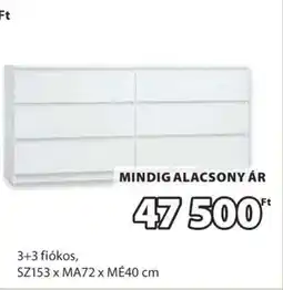 JYSK 3+3 fiókos ajánlat