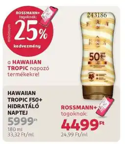 Rossmann HAWAIIAN TROPIC F50+ HIDRATÁLÓ NAPTEJ ajánlat