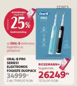 Rossmann ORAL-B PRO SERIES1 ELEKTROMOS FOGKEFE DUOPACK ajánlat