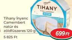 Real Tihany Ínyenc Camembert natúr és zöldfűszeres ajánlat