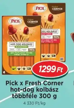 Real Pick x Fresh Corner hot-dog kolbász többféle ajánlat