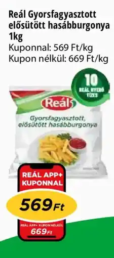 Real Reál Gyorsfagyasztott elősütött hasábburgonya ajánlat