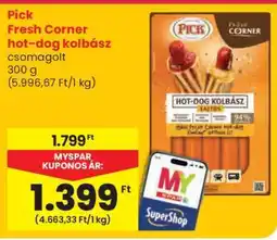 Spar PICK Fresh Corner Hot-Dog Kolbász ajánlat