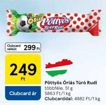 Tesco Pöttyös Óriás Túró Rudi ajánlat