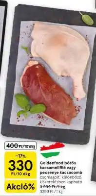Tesco Goldenfood bőrös kacsamellfilé vagy pecsenye kacsacomb ajánlat