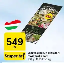 Tesco Szarvasi natúr, szeletelt mozzarella sajt ajánlat