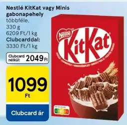 Tesco Nestlé KitKat, vagy Minis gabonapehely ajánlat