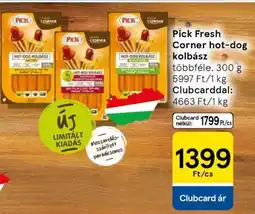 Tesco PICK Fresh Corner Hot-Dog Kolbász ajánlat