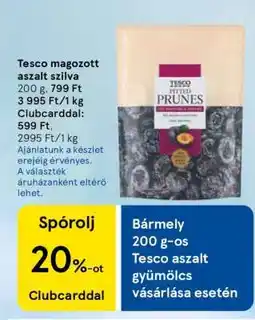 Tesco Tesco magozott aszalt szilva ajánlat
