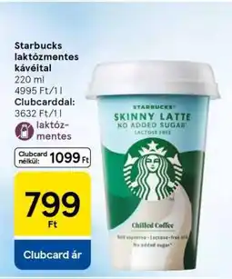 Tesco Starbucks laktózmentes kávéital ajánlat