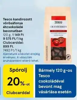 Tesco Tesco kandírozott vörösáfonya étcsokoládé bevonatban ajánlat
