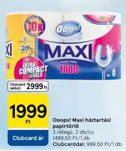 Tesco Ooops! Maxi háztartási papírtörlő ajánlat