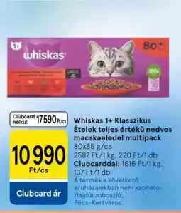 Tesco Whiskas 1+ Klasszikus Ételek teljes értékű nedves macskaeledel multipack ajánlat