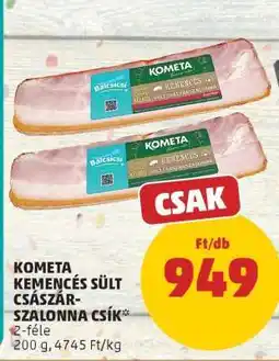 PENNY Kometa Kemencés sült császárszalonna csík ajánlat