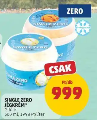 PENNY SINGLE ZERO JÉGKRÉM ajánlat