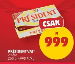 PENNY PRÉSIDENT Vaj ajánlat