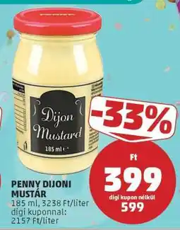 PENNY PENNY DIJONI MUSTÁR ajánlat