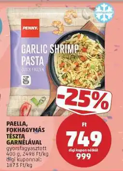 PENNY Paella, fokhagymás tészta garnélával ajánlat