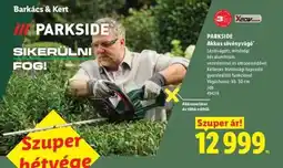 Lidl PARKSIDE Akkus sövényvágó ajánlat