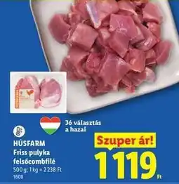 Lidl HÚSFARM Friss pulyka felsőcombfilé ajánlat