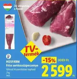 Lidl HÚSFARM Friss sertésszűzpecsenye ajánlat