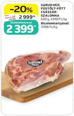 Auchan SARUD HÚS FÜSTÖLT, FŐTT CSÁSZÁR-SZALONNA ajánlat