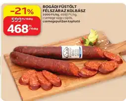 Auchan BOGÁDI FÜSTÖLT FÉLSZÁRAZ KOLBÁSZ ajánlat