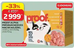 Auchan PROOF ALPHA PRÉMIUM NEDVES MACSKAELEDEL ajánlat