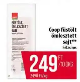 Coop Coop füstölt, ömlesztett sajt ajánlat
