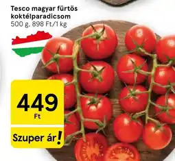 Tesco Tesco magyar fürtös koktélparadicsom ajánlat