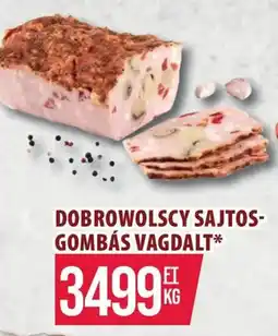 Coop Dobrowolscy sajtos- gombás vagdalt ajánlat