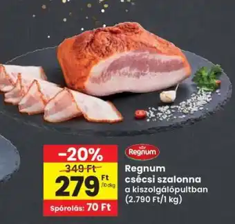 Interspar Regnum csécsi szalonna ajánlat
