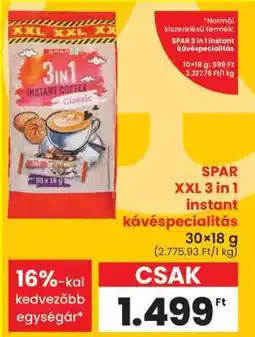 Spar SPAR XXL 3 in 1 instant kávéspecialitás ajánlat