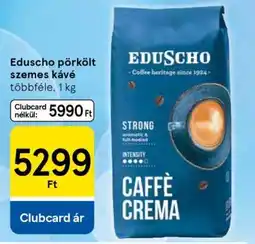 Tesco Eduscho pörkölt szemes kávé ajánlat