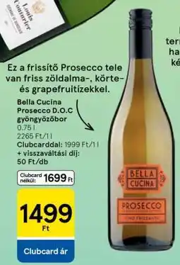 Tesco Bella Cucina Prosecco D.O.C gyöngyözőbor ajánlat