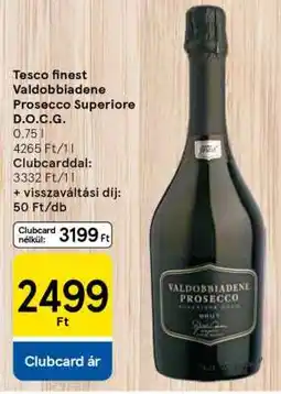 Tesco Tesco Finest Valdobbiadene Prosecco Superiore D.O.C.G ajánlat